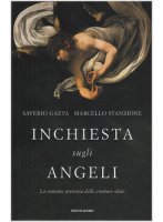 Inchiesta sugli angeli - Saverio Gaeta, Marcello Stanzione