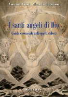 I santi angeli di Dio - Vincenzo Crisci, Marcello Stanzione