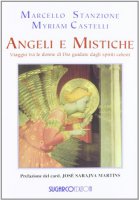 Angeli e mistiche - Stanzione Marcello, Castelli Myriam