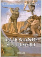 100 domande sui diavoli - Marcello Stanzione, Gianandrea De Antonellis