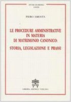 Copertina di 'Procedure amministrative in materia di matrimonio canonico: legislazione e prassi'