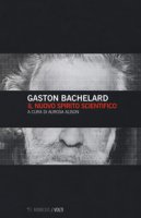 Il nuovo spirito scientifico - Bachelard Gaston