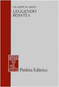 Copertina di 'Leggendo Rosvita. E altri studi di filologia greca e latina, giudaica e cristiana'