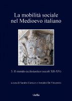 La mobilità sociale nel Medioevo italiano 3 - Autori Vari
