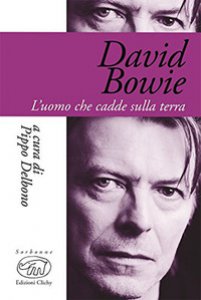 Copertina di 'David Bowie. L'uomo che cadde sulla terra'