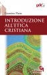 Introduzione all'etica cristiana - Piana Giannino