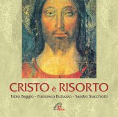 Cristo è Risorto - Fabio Baggio, Francesco Buttazzo, Sandro Stacchiotti