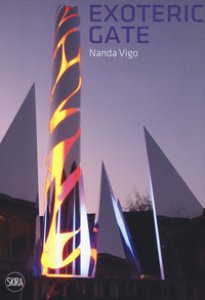 Copertina di 'Nanda Vigo. Exoteric Gate. Ediz. italiana e inglese'