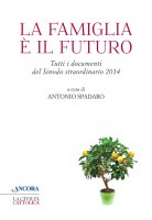 La famiglia  il futuro - Antonio Spadaro