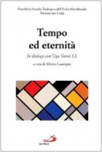 Copertina di 'Tempo ed eternit. In dialogo con Ugo Vanni s.i.'