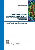 Open Innovation, dinamiche relazionali e strategia - Francesco Capone