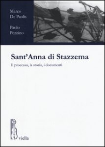 Copertina di 'Sant'Anna di Stazzema. Il processo, la storia, i documenti'