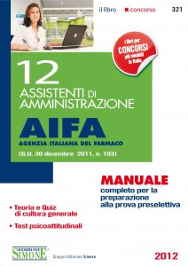 Copertina di '12 Assistenti di Amministrazione AIFA (Agenzia Italiana del Farmaco)'