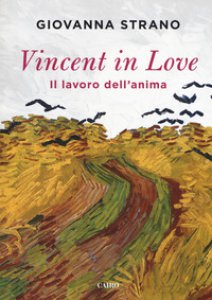 Copertina di 'Vincent in love. Il lavoro dell'anima'