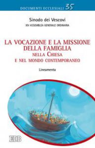 Copertina di 'La vocazione e la missione della famiglia nella Chiesa e nel mondo contemporaneo'
