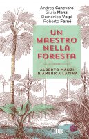 Un Maestro nella foresta - Andrea Canevaro, Giulia Manzi, Domenico Volpi,  Roberto Farné