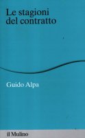 Le stagioni del contratto - Alpa Guido