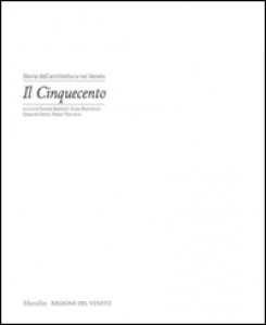 Copertina di 'Storia dell'architettura nel Veneto. Il Cinquecento. Ediz. illustrata'