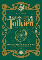 Il grande libro di J.R.R. Tolkien - J. E. A. Tyler