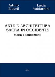 Copertina di 'Arte e architettura sacra in occidente'