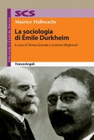 La sociologia di mile Durkheim - Maurice Halbwachs