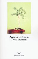 Treno di panna - De Carlo Andrea
