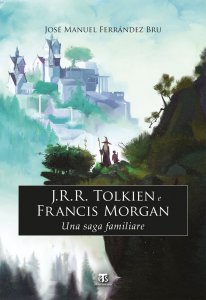 Copertina di 'J.R.R. Tolkien e Francis Morgan'