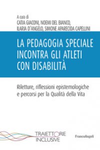 Copertina di 'La pedagogia speciale incontra gli atleti con disabilit'