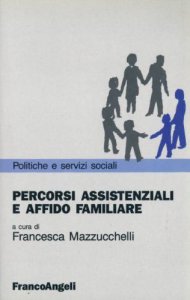 Copertina di 'Percorsi assistenziali e affido familiare'