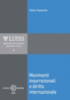 Movimenti insurrezionali e diritto internazionale - Pustorino Pietro