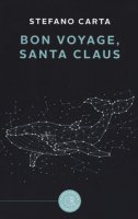 Bon voyage, Santa Claus - Carta Stefano