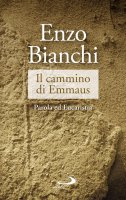 Il cammino di Emmaus - Enzo Bianchi