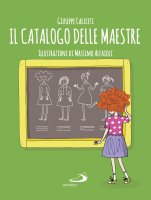 Il catalogo delle maestre - Giuseppe Caliceti , Massimo Alfaioli