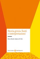 Storia greca: fonti e interpretazioni - Bettalli Marco, De Vido Stefania