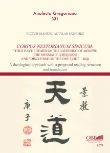 Copertina di 'Corpus Nestorianum Sinicum: "Thus Have I Heard on the Listening of Mishihe (the Messiah)" and "Discourse on the One-God"'