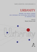 Urbanity. Theories and Project Designs: New Strategies for Sustainable Developments of Ukrainian Cities