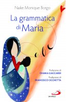 La grammatica di Maria - Naike M. Borgo