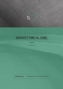 Copertina di 'Architetture al cubo. Edizione 2016. Ediz. illustrata'