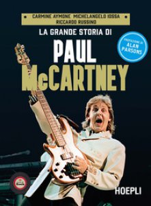 Copertina di 'La grande storia di Paul McCartney'