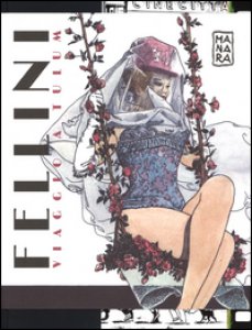Copertina di 'Fellini. Viaggio a Tulum e altre storie. Artist edition. White. Ediz. limitata'
