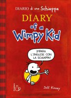 Diary of a Wimpy Kid. Impara linglese con la Schiappa! - Jeff Kinney