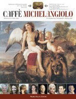 Caffe Michelangelo. Rivista di lettere e arti. Anni XXI-XXII. 2016-2017