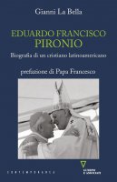 Eduardo Francisco Pironio - Gianni La Bella