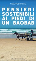 Pensieri sostenibili all'ombra di un boabab - Giuseppe Daconto