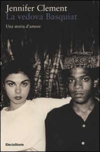 Copertina di 'La vedova Basquiat. Una storia d'amore'
