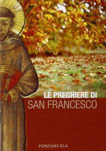 Copertina di 'Preghiere di San Francesco. (Le)'
