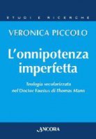 L' onnipotenza imperfetta - Veronica Piccolo