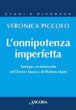 L' onnipotenza imperfetta - Veronica Piccolo