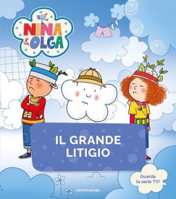 Copertina di 'Il grande litigio. Nina&Olga. Ediz. a colori'