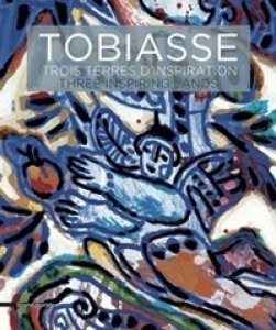Copertina di 'Tobiasse. Trois terres d'inspiration. Ediz. francese e inglese'